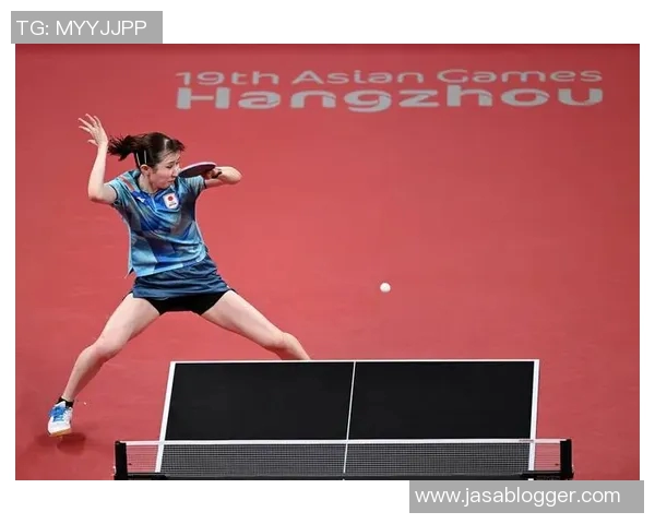 亚运会精彩回顾杭州乒乓球队战术运用与表现分析